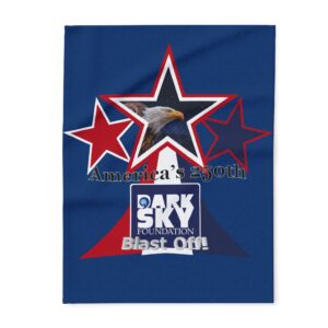 "America's 250th" Dark Sky Foundation Blast Off 2026 4th of July Throw
